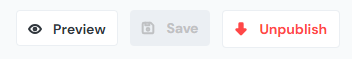 The preview save and unpublish buttons