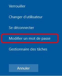 Verrouiller 
Changer d'utilisateur 
Se déconnecter 
Modifier un mot de passe 
Gestionnaire des tâches 
Annuler 