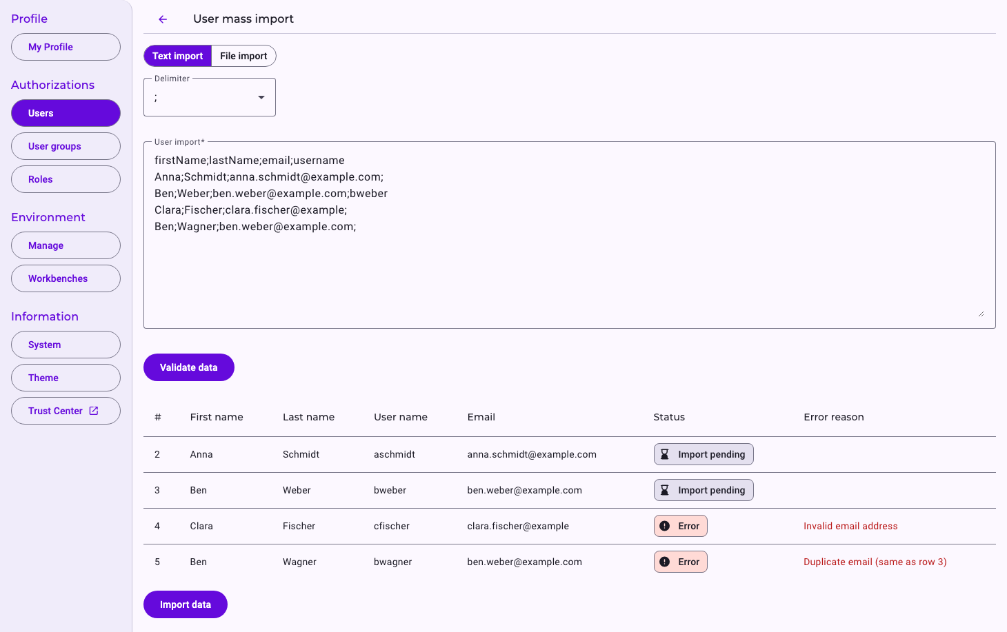 The page User mass import with Text import, the delimiter semicolon and four pasted users; after Validate data the table shows Anna Schmidt and Ben Weber as Import pending, Clara Fischer with Error and Invalid email address, and Ben Wagner with Error and Duplicate email (same as row 3); below it the button Import data