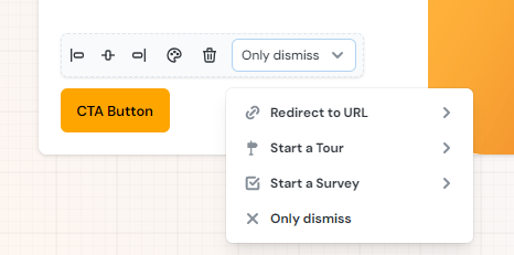 The CTA button menu of a popup showing the options to redirect to URL start a tour start a survey or only dismiss