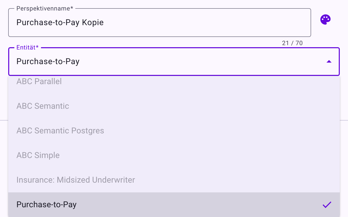 Das Kopieren-Panel der Perspektive Purchase-to-Pay: Perspektivenname Purchase-to-Pay Kopie und die geöffnete Liste Entität, in der nur Purchase-to-Pay wählbar ist und die anderen Entitäten ausgegraut sind