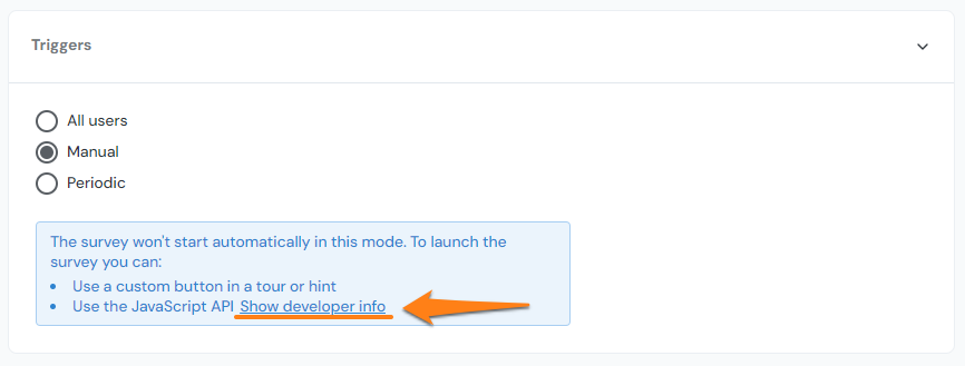 The Triggers section of the survey settings menu showing a Manual trigger selected and highlighting the Show developer info link