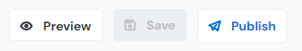 The preview save and publish buttons