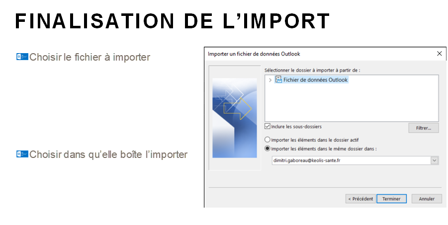 FINALISATION DE L'IMPORT 
de 
ZChoisir le fichier à importer 
de 
ZChoisir dans qu'elle boîte l'importer 